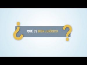 Noticiero Judicial: Cápsula Educativa - ¿Qué es un bien jurídico?